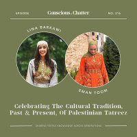 Celebrating the cultural tradition, past and present, of Palestinian Tatreez with artists / educators Lina Barkawi and Eman Toom  why sustainable fashion must include cultural sustainability