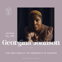 S05 Episode 259 | Georgina Johnsons book The Slow Grind  the inevitability of degrowth in fashion