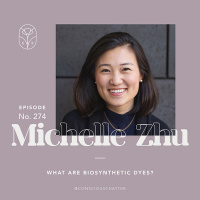 S06 Episode 274 | What are biosynthetic dyes  could they replace the toxic petroleum-heavy ingredients in todays predominant indigo garment dye?