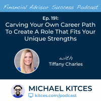 Ep 191: Carving Your Own Career Path To Create A Role That Fits Your Unique Strengths with Tiffany Charles