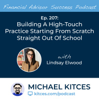 Ep 207: Building A High-Touch Practice Starting From Scratch Straight Out Of School with Lindsay Elwood-Goetz
