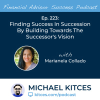 Ep 223: Finding Success In Succession By Building Towards The Successors Vision with Marianela Collado