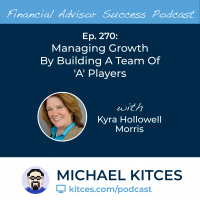 Ep 270: Managing Growth By Building A Team Of A Players with Kyra Morris