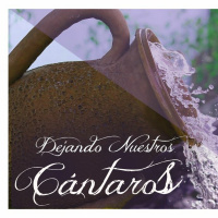 Dejando Nuestros Cantaros