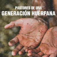 Pastores de una generación huerfana