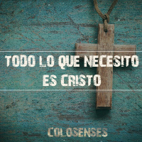 6. Todo Lo Que Necesito Es Cristo