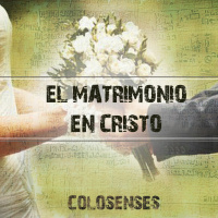 10. El Matrimonio En Cristo