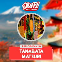 Episódio #10 - Tanabata Matsuri