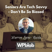 Seniors Are Tech Savvy – Don’t Be So Biased