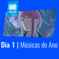 Quadro x Quadro 095 – Anime Awards 2023 – Músicas do Ano