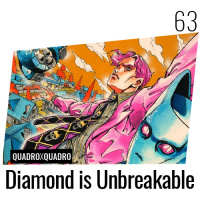 Quadro X Quadro 063 – Jojo’s Bizarre Adventure: Diamond is Unbreakable