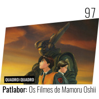 Quadro x Quadro 097 – Patlabor Os Filmes de Mamoru Oshii