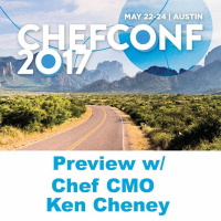 ChefConf 2017 Preview with Ken Cheney