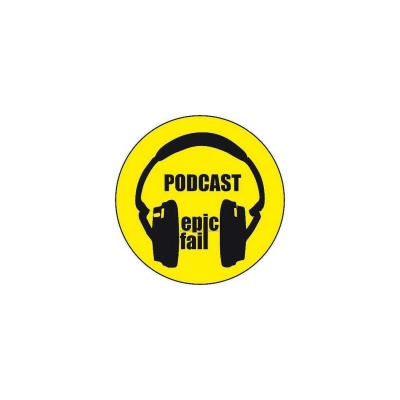 Podcast De Epicfail