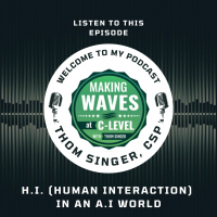 761. H.I. (Human Interaction) in an A.I. and Data World