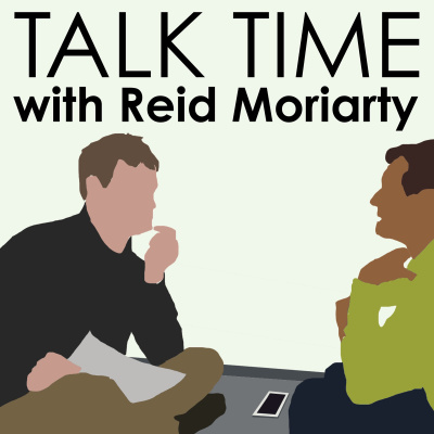 Talk Time With Reid Moriarty