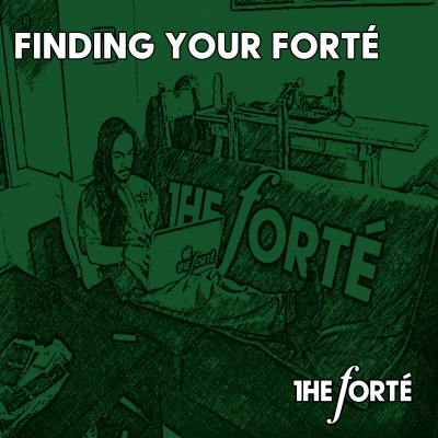 Finding Your Forté