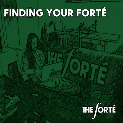 Finding Your Forté