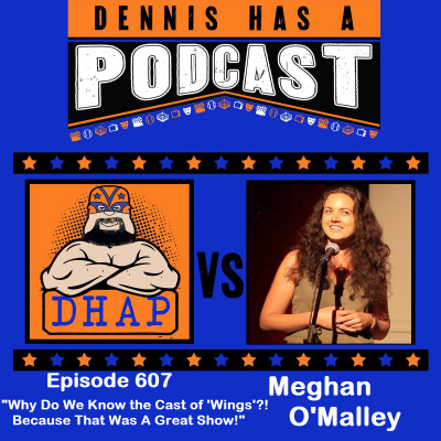 Dennis Has A Podcast