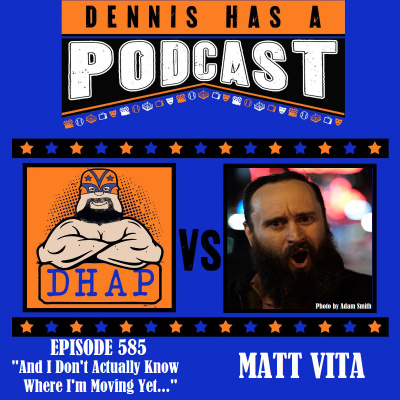 Dennis Has A Podcast