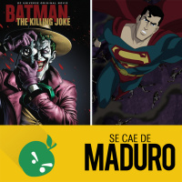 SCM 22 - The Killing Joke, Animadas de DC y Superhéroes Fachos