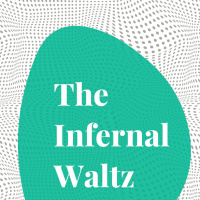The Infernal Waltz