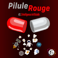 Pilule Rouge #1 - LIntelligence Artificielle
