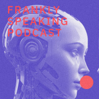 Frankly Speaking Podcast | The convergence of new technologies endangering human agency