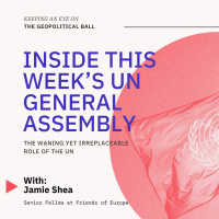 Inside this week’s UN General Assembly – Keeping an Eye on the Geopolitical Ball