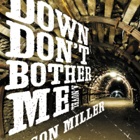 Jason Miller: Down Dont Bother Me