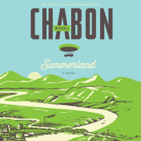 Michael Chabons SUMMERLAND