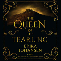 THE QUEEN OF THE TEARLING by Erika Johansen
