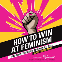 Reductress How to Win at Feminism