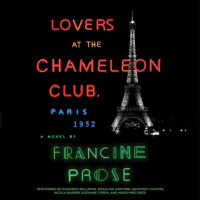 LOVERS AT THE CHAMELEON CLUB, PARIS 1932 by Francine Prose