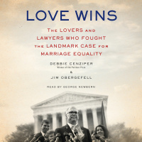 LOVE WINS by Debbie Cenziper and Jim Obergefell