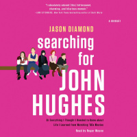 Jason Diamond, author of SEARCHING FOR JOHN HUGHES