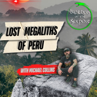 Episode #343: Lost Megaliths of Peru with Michael Collins