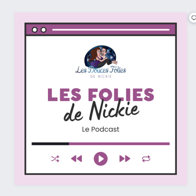 Dfn-le Podcast (les Douces Folies De Nickie) | Propulsé Par Baladoquebec.ca