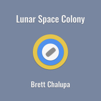 Lunar Space Colony