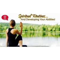 Spiritual Routines...And Developing Your Abilities!