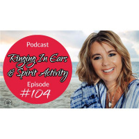 Ringing In Ears  Spirit Activity