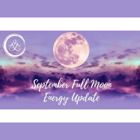 FULL CORN MOON IN PISCES || SEPTEMBER 2020 || Energy Update