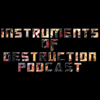 INSTRUMENTS of DESTRUCTION – Episode 056: Unicron #4
