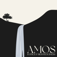 Amos | 01 Justice  Righteousness | Jon Potter | Amos 1:1-8
