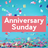 Anniversary Sunday