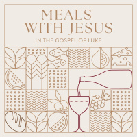 Meals With Jesus | Jesus Anointed at the Table | Jon Potter | Luke 7:36-50