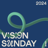 Vision Sunday 2024 | Ben Topliss | Romans 12:1-2