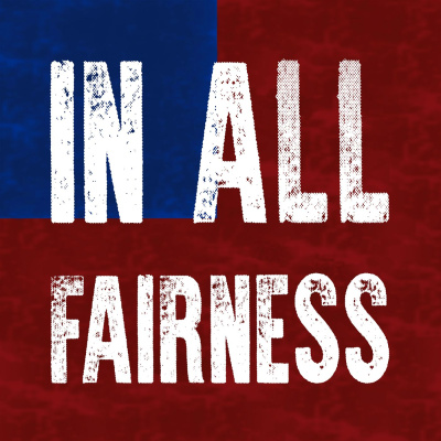 In All Fairness Podcast