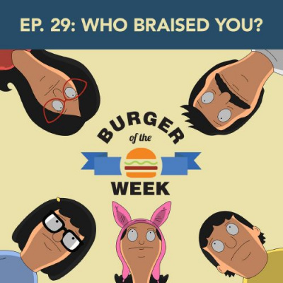 Burger Of The Week: A Bobs Burgers Podcast