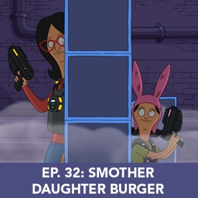 Burger Of The Week: A Bobs Burgers Podcast